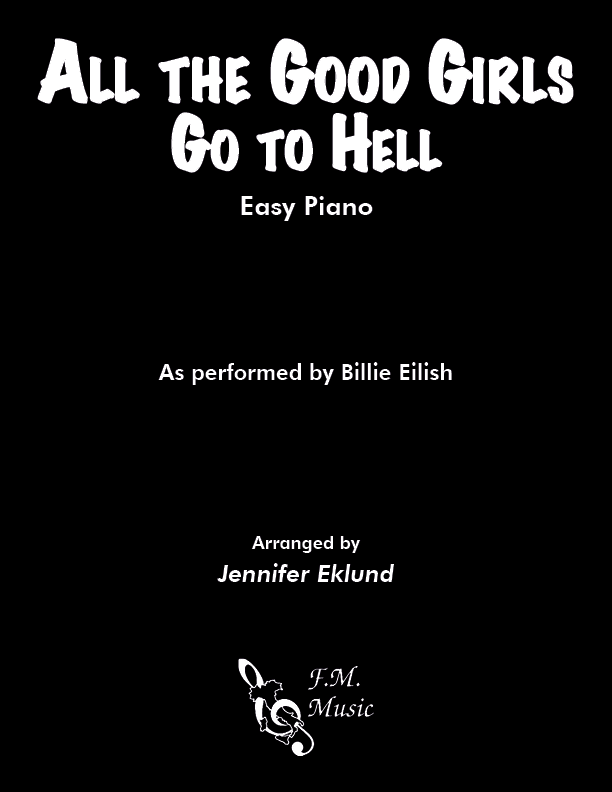 All the Good Girls Go to Hell (Easy Piano)
